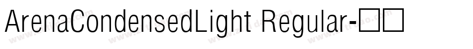 ArenaCondensedLight Regular字体转换